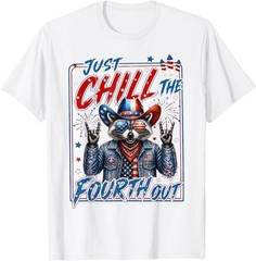 Just Chill The Fourth Out Patriotic Raccoon Men Women T-Shirt