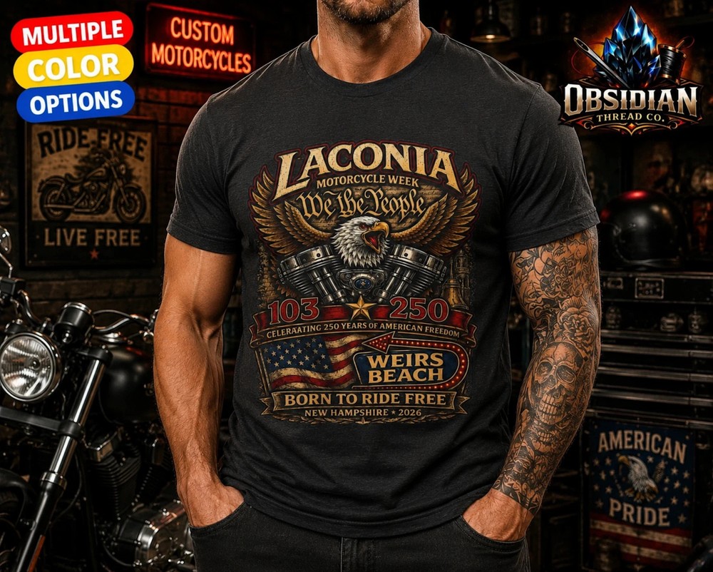 2026 Laconia Motorcycle Week Shirt America 250 Weirs Beach Biker Bike