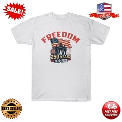 Veteran Tribute 250 Years of Freedom July 4th T-Shirt