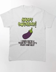 Dirty Naughty Birthday Greeting! I know you’re a vegan but today lets enjoy some